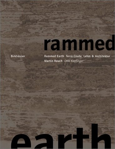 Book cover for Rammed Earth/Lehm Und Architektur/Terra Cruda E Archittetura