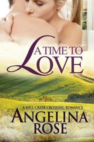 Cover of A Time To Love