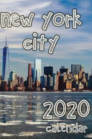 Cover of New York City 2020 Calendar