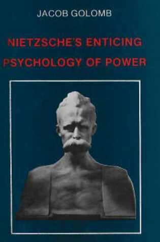Cover of Nietzsche's Enticing Psychology of Power