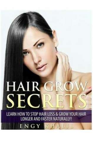 Cover of Hair Grow Secrets - Third Edition