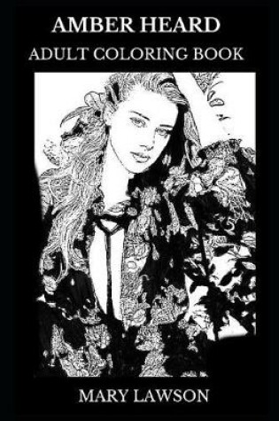 Cover of Amber Heard Adult Coloring Book