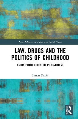 Book cover for Law, Drugs and the Politics of Childhood