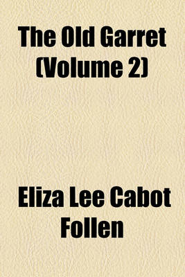 Book cover for The Old Garret (Volume 2)