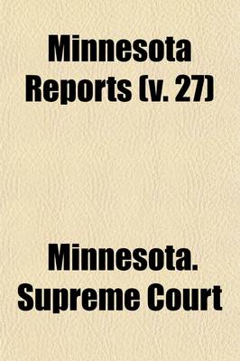 Book cover for Minnesota Reports (Volume 27)