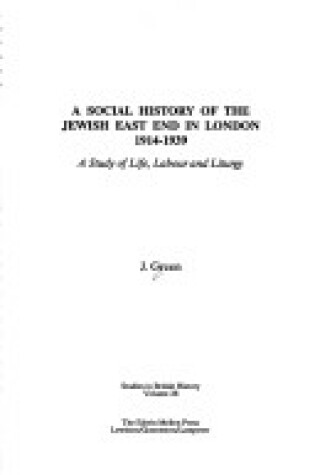 Cover of A Social History of the Jewish East End in London, 1914-39