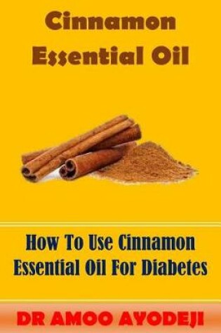 Cover of Cinnamon Essential Oil