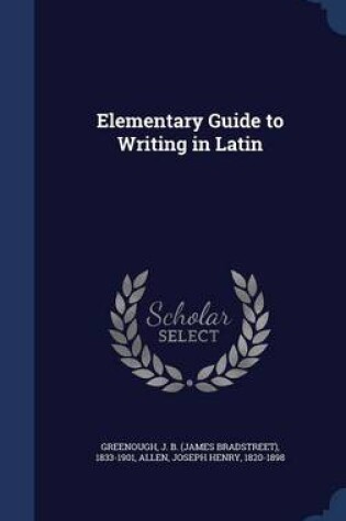 Cover of Elementary Guide to Writing in Latin