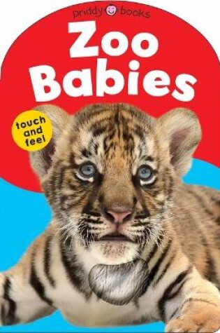 Cover of Baby Touch & Feel: Zoo Babies