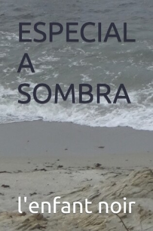 Cover of Especial a Sombra