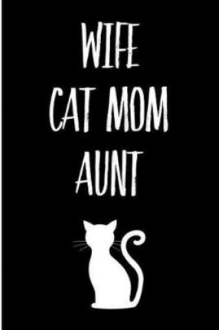 Cover of Wife Cat Mom Aunt