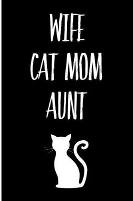 Book cover for Wife Cat Mom Aunt