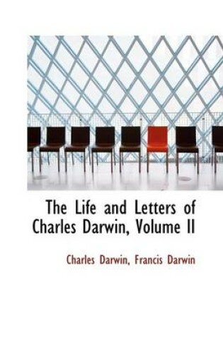 Cover of The Life and Letters of Charles Darwin, Volume II