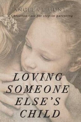 Cover of Loving Someone Else's Child