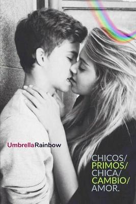 Book cover for Chicos/Primos/Chica/Cambio/Amor.