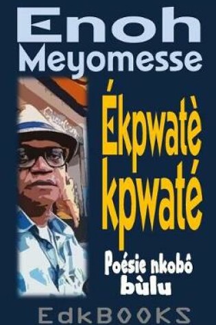 Cover of Ekpwatekpwate