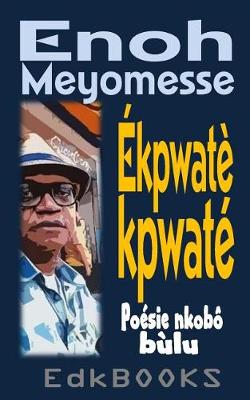 Book cover for Ekpwatekpwate
