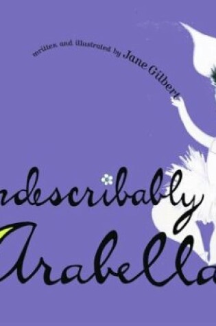 Cover of Indescribably Arabella