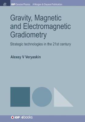 Book cover for Gravity, Magnetic and Electromagnetic Gradiometry