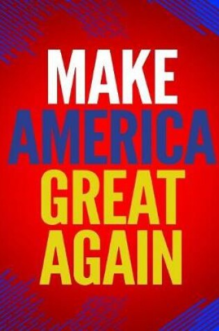 Cover of Make America Great Again