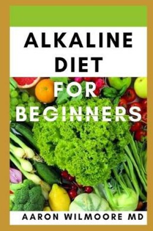 Cover of Alkaline Diet for Beginners