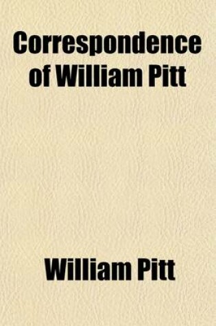 Cover of Correspondence of William Pitt (Volume 2)