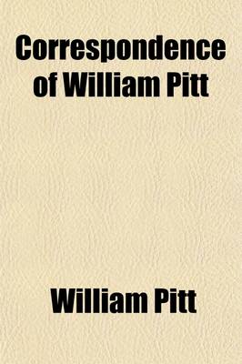 Book cover for Correspondence of William Pitt (Volume 2)