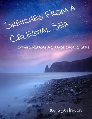 Book cover for Sketches from a Celestial Sea - Oddities, Horrors & Strange Short Stories