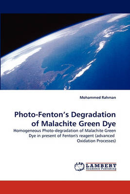 Book cover for Photo-Fenton's Degradation of Malachite Green Dye