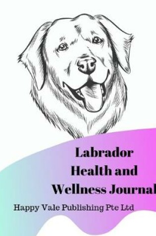 Cover of Labrador Health and Wellness Journal