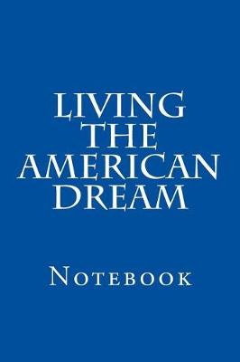 Book cover for Living The American Dream