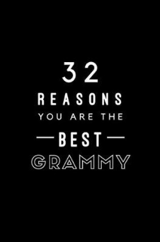 Cover of 32 Reasons You Are The Best Grammy