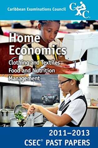 Cover of CSEC Past Papers 11-13 Home Economics