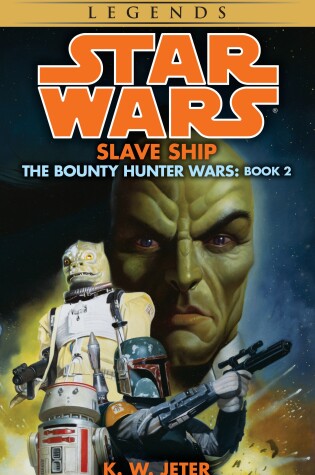 Cover of Slave Ship: Star Wars Legends (The Bounty Hunter Wars)