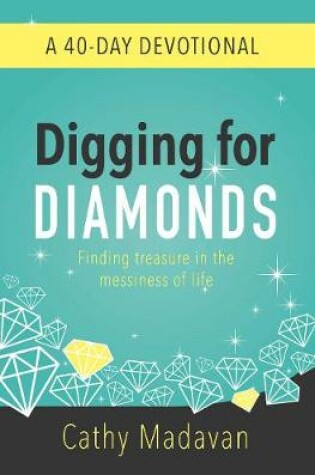 Cover of Digging for Diamonds: A 40 Day Devotional