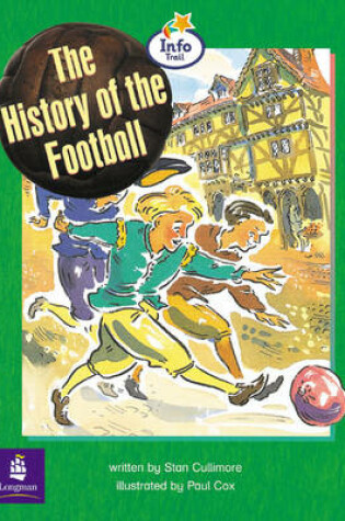 Cover of The history of the football Big Book Info Trail Emergent Year 2 Big Book