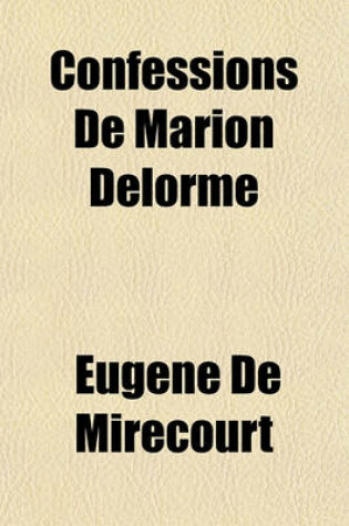 Cover of Confessions de Marion Delorme