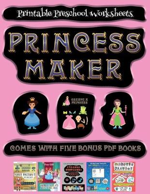 Book cover for Printable Preschool Worksheets (Princess Maker - Cut and Paste)