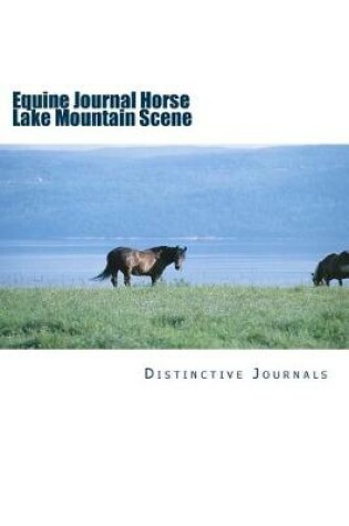 Cover of Equine Journal Horse Lake Mountain Scene