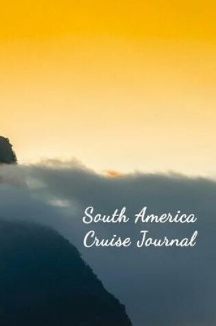 Cover of South America Cruise Journal