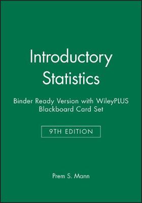 Book cover for Introductory Statistics 9e Binder Ready Version with WileyPLUS Blackboard Card Set