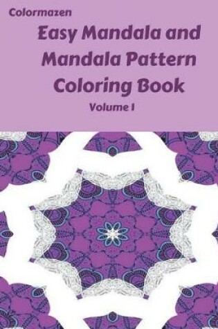 Cover of Easy Mandala and Mandala Pattern Book Volume 1