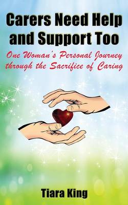 Book cover for Carers Need Help and Support Too