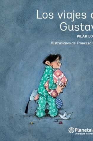 Cover of Los Viajes de Gustavo / Gustavo's Travels