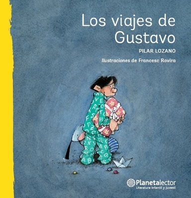 Book cover for Los Viajes de Gustavo / Gustavo's Travels