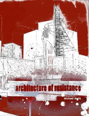 Book cover for An Architecture of Resistance