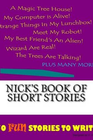 Cover of Nick's Book Of Short Stories