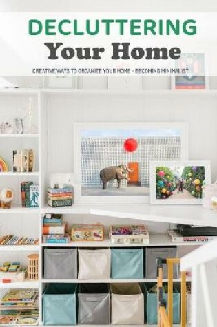 Cover of Decluttering Your Home