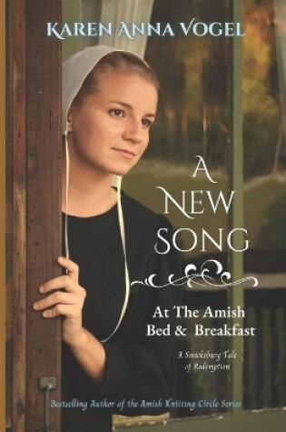 Cover of A New Song at the Amish Bed & Breakfast