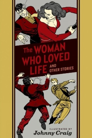 Cover of The Woman Who Loved Life And Other Stories